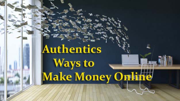 Authentic Methods to Make Money Online in 2021