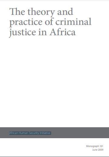 The Theory and Practice of Criminal Justice in Africa