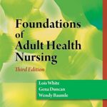 Foundations of Adult Health Nursing 3rd Edition PDF Free Download