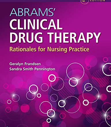Abrams’ Clinical Drug Therapy Rationales for Nursing Practice 12th Edition PDF Free Download